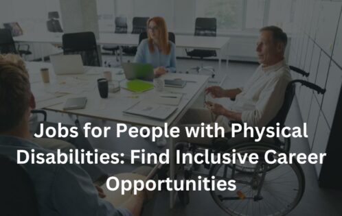 Jobs for People with Physical Disabilities_ Find Inclusive Career Opportunities