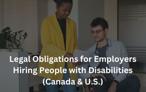 Legal Obligations for Employers Hiring People with Disabilities (Canada & U.S.)
