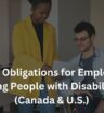 Legal Obligations for Employers Hiring People with Disabilities (Canada & U.S.)